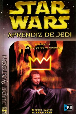 [Star Wars 01] • [Jedi Apprentice 04] • Aprendiz De Jedi 4 La Marca De La Corona